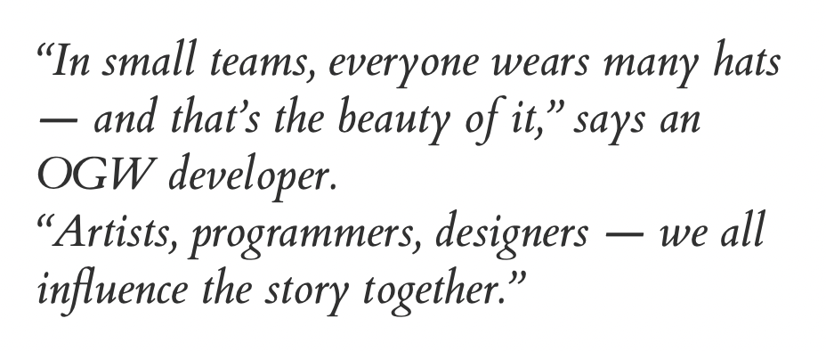 indie game development process small team collaboration quote from OGW developer